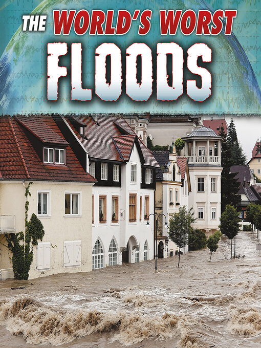 Title details for The World's Worst Floods by John R. Baker - Wait list